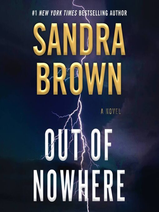 Title details for Out of Nowhere by Sandra Brown - Available